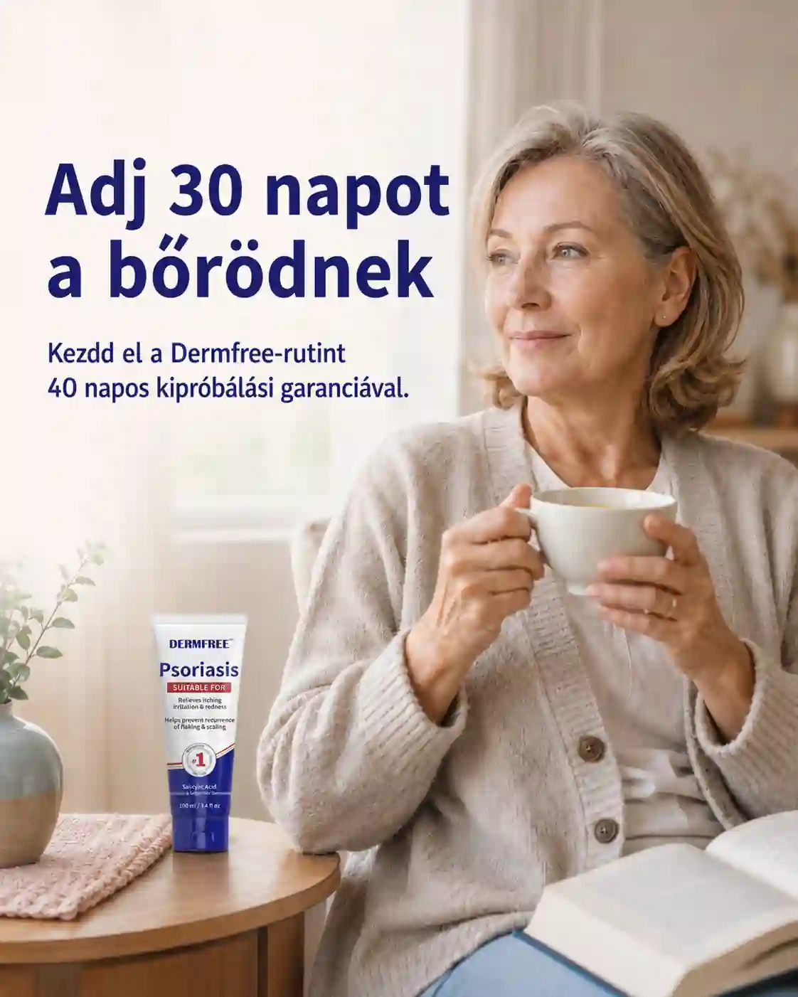 Adj 30 napot a bőrödnek. Kezdd el a Dermfree-rutint 40 napos kipróbálási garanciával.